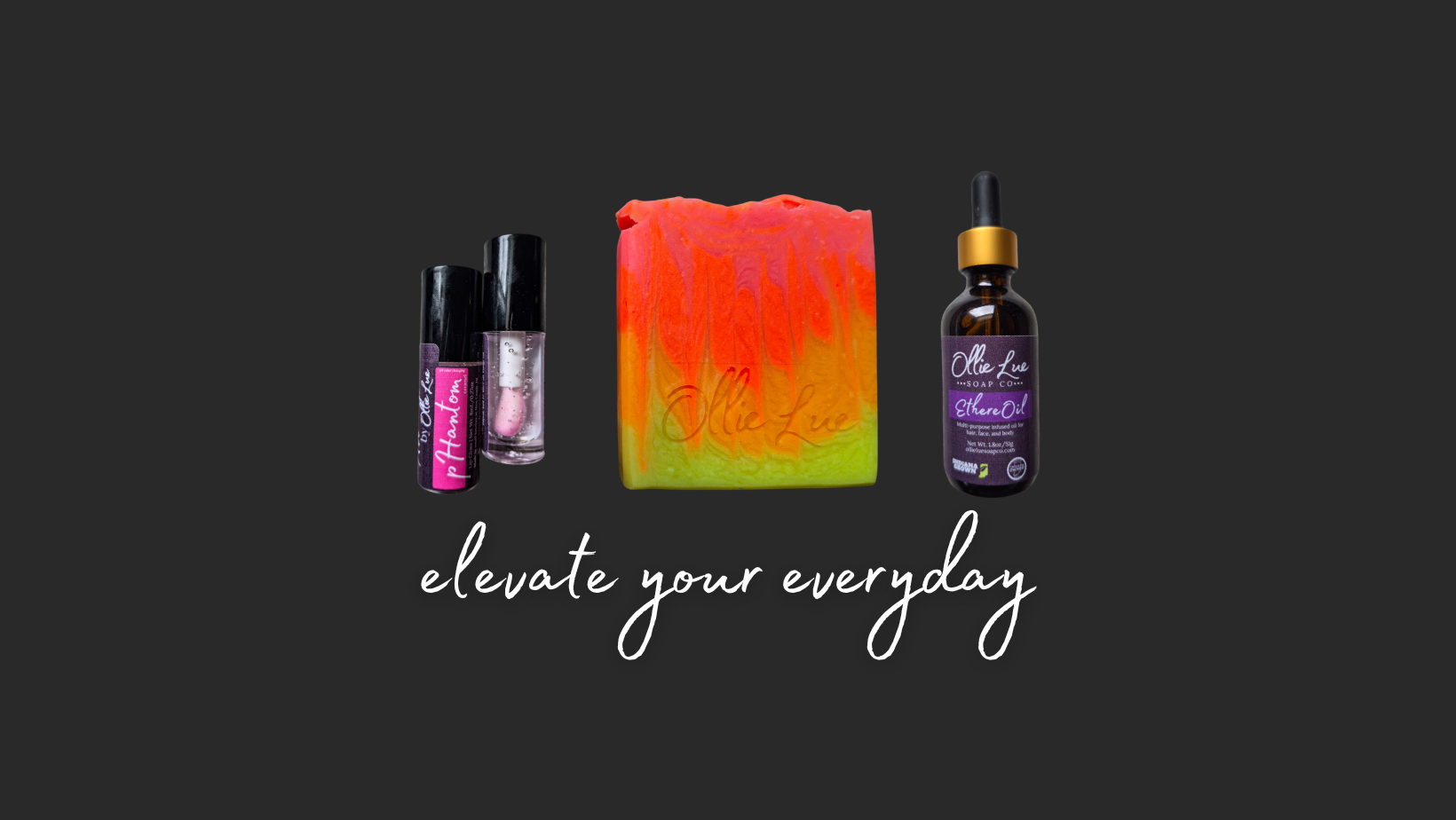 lip gloss, orange soap and etheroil, all on a black background with "elevate your everyday" in cursive below